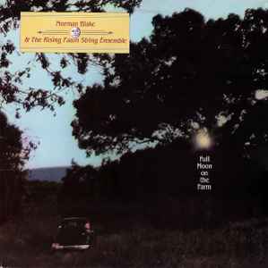 Full Moon On The Farm - Norman Blake And The Rising Fawn String Ensemble
