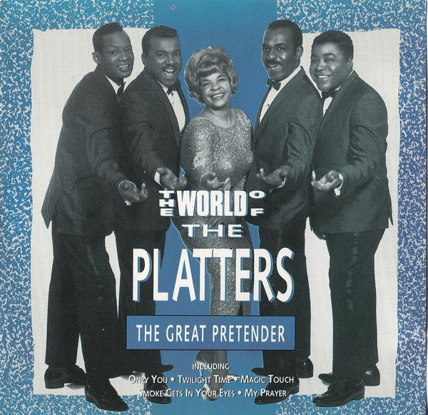 The Platters - The World Of The Platters / The Great Pretender