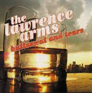 The Lawrence Arms - Buttsweat And Tears