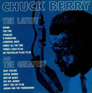 Chuck Berry - The Latest And The Greatest album cover