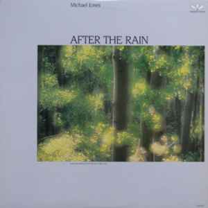 Michael Jones – After The Rain (1988, Vinyl) - Discogs