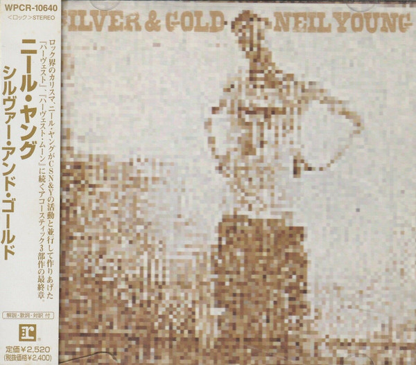 Neil Young - Silver & Gold | Releases | Discogs