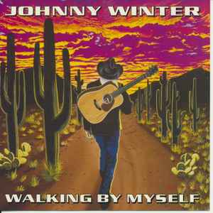 Johnny Winter - Walking By Myself album cover