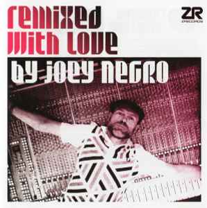 Remixed With Love By Joey Negro - Joey Negro