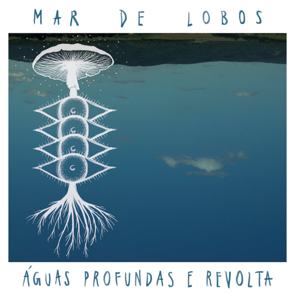 télécharger l'album Mar de Lobos - Águas Profundas e Revolta