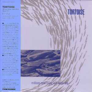 Tortoise – Millions Now Living Will Never Die (2016, Paper