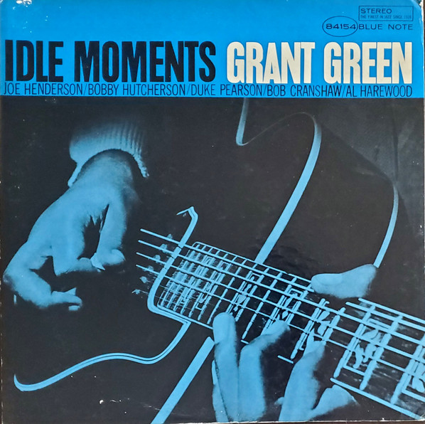 Grant Green – Idle Moments (2021, 180g, Vinyl) - Discogs