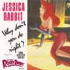 Jessica Rabbit (2) - Why Don't You Do Right?