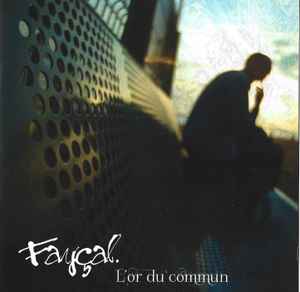 Fayçal - L'Or Du Commun