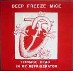 Cover of Teenage Head In My Refrigerator, 1985, Vinyl