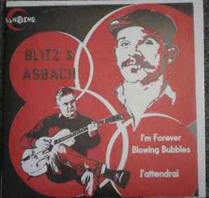 Blitz & Asbach - I'm Forever Blowing Bubbles / J'attendrai  album cover