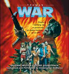 Chris DeMarco (2) - Troma's War (Original Motion Picture Soundtrack)