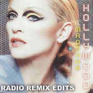 Surgir cortar ladrar Madonna – Hollywood (Radio Remix Edits) (2003, CDr) - Discogs