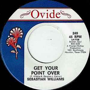 Get Your Point Over / I Don´t Care What Mama Said (Baby I Need You) - Sebastian Williams