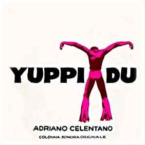 Yuppi Du (Colonna Sonora Originale)  (Vinyl, LP, Album)in vendita