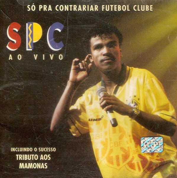 Futebol Clube: ao Vivo - Só Pra Contrariar - Álbum - VAGALUME