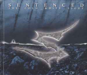 Sentenced - The Cold White Light