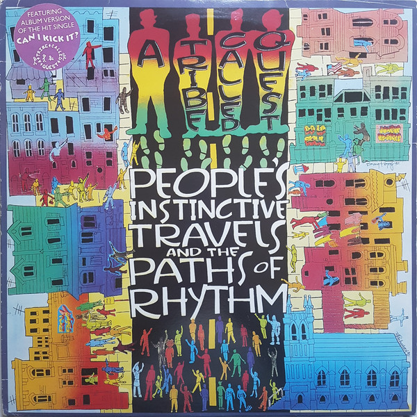 A Tribe Called Quest – People's Instinctive Travels And The Paths Of 