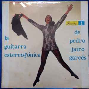 Pedro Jairo Garcés - La Guitarra Estereofónica album cover