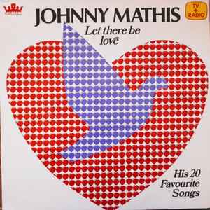 Johnny Mathis - Let There Be Love - His 20 Favourite Songs album cover