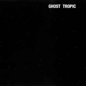 Ghost Tropic - Songs: Ohia