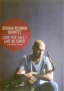 Joshua Redman Quartet – Love For Sale / Live In Tokyo (2010, DVD