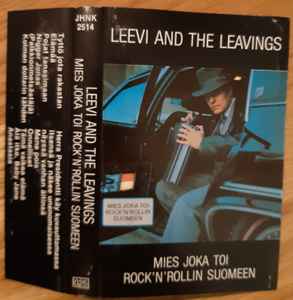 Leevi And The Leavings - Mies Joka Toi Rock'N'Rollin Suomeen album cover