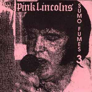 Sumo Fumes 3 - Pink Lincolns