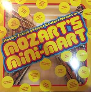 Go-Kart Mozart - (Mozart Estate Present Go-Kart Mozart In) Mozart's Mini-Mart album cover