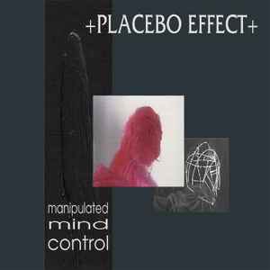 Manipulated Mind Control - Placebo Effect
