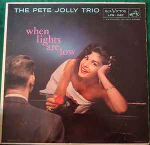 The Pete Jolly Trio – When Lights Are Low (1957, Vinyl) - Discogs