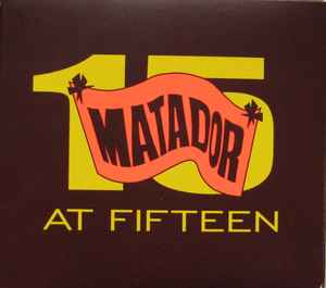 Matador At Fifteen - Various