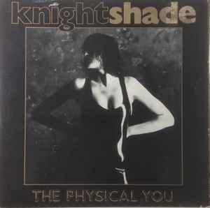 The Physical You - Knightshade