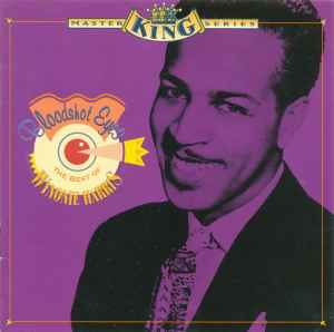 Wynonie Harris - Bloodshot Eyes: The Best Of Wynonie Harris