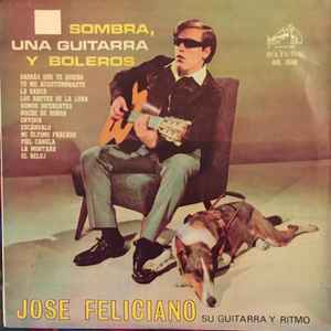 José Feliciano - Sombra, Una Guitarra Y Boleros album cover