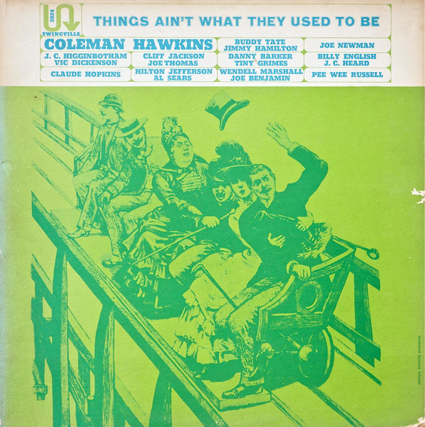 Coleman Hawkins – Things Ain't What They Used To Be (1967, Vinyl