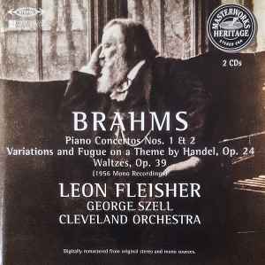 Brahms - Leon Fleisher, Cleveland Orchestra, George Szell – Piano