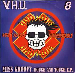 Rough And Tough E.P. - Miss Groovy