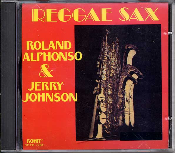 Roland Alphonso & Jerry Johnson – Reggae Sax (CD) - Discogs