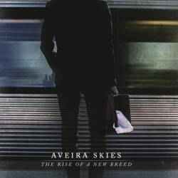 Aveira Skies - The Rise of a New Breed album cover