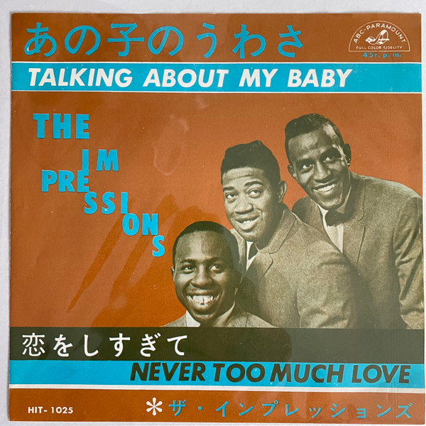 The Impressions – Talking About My Baby / Never Too Much Love