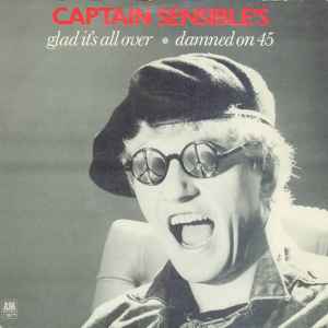 Captain Sensible - Glad It's All Over / Damned On 45 album cover
