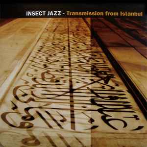 Insect Jazz - Transmission From Istanbul album cover
