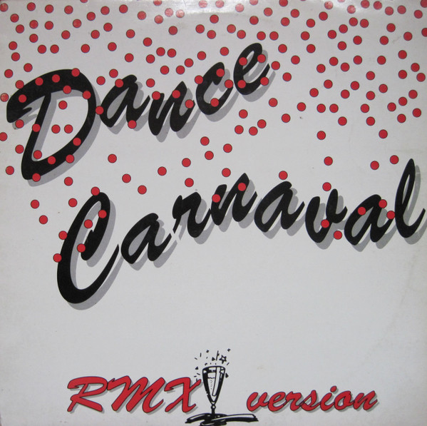 Dance Carnaval (Rmx Version)