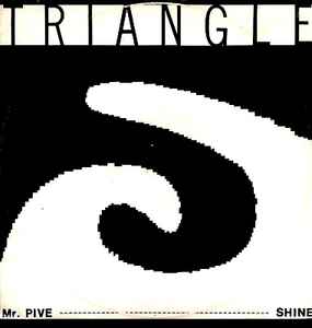 Triangle (10) - Shine / Mr. Pive album cover