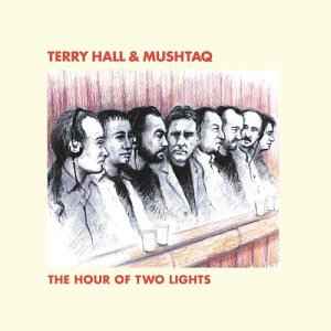 Terry Hall - The Hour Of Two Lights album cover