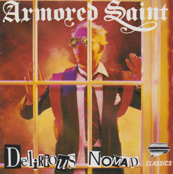 Armored Saint - Delirious Nomad | Releases | Discogs