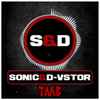 Sonic & D-Vstor - Take