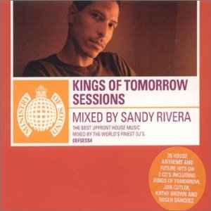 Kings Of Tomorrow Sessions - Sandy Rivera