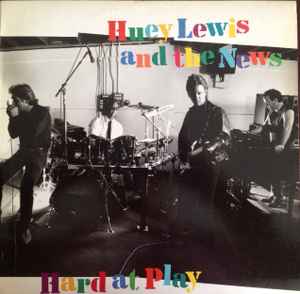 Huey Lewis & The News - Hard At Play album cover